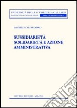 Sussidiarietà solidarietà e azione amministrativa