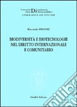 Biodiversità e biotecnologie nel diritto internazionale e comunitario