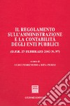 Il regolamento sull'amministrazione e la contabilità degli enti pubblici (D.P.R. 27 febbraio 2003 n. 97) libro