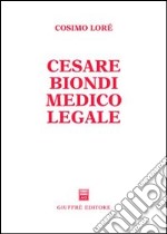 Cesare Biondi medico legale libro