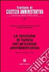 Le tecniche di tutela nel processo amministrativo. Aggiornato alla Legge n. 15/2005 libro