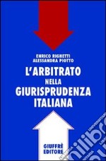 L'arbitrato nella giurisprudenza italiana