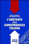 L'arbitrato nella giurisprudenza italiana libro