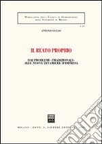 Il reato proprio. Dai problemi «tradizionali» alle nuove dinamiche d'impresa