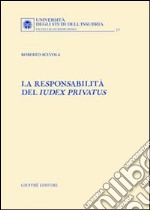 La responsabilità del Iudex privatus libro