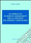 Un approccio di service management per la gestione del reparto ospedaliero libro di Ugolini Marta