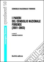 I pareri del Consiglio nazionale forense (2001-2003)