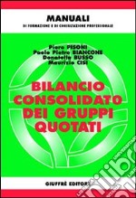 Bilancio consolidato dei gruppi quotati libro