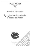 Eguaglianza e diritto di voto. Il popolo dei minori libro di Mercadante Francesco