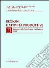 Regioni e attività produttive. Vol. 3: Rapporto sulla legislazione e sulla spesa 2003 libro