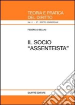 Il socio «assenteista» libro