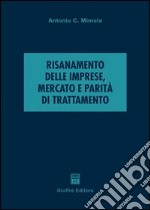 Risanamento delle imprese, mercato e parità di trattamento