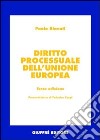 Diritto processuale dell'Unione Europea libro