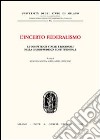 L'incerto federalismo. Le competenze statali e regionali nella giurisprudenza costituzionale libro