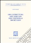 OPA e struttura del mercato del controllo societario libro