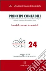 Principi contabili. Vol. 24: Immobilizzazioni immateriali libro