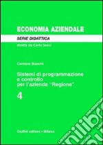 Sistemi di programmazione e controllo per l'azienda «Regione» libro