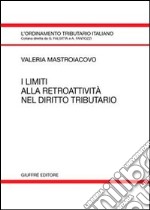 I limiti alla retroattività nel diritto tributario