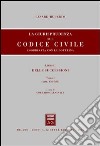 La giurisprudenza sul Codice civile. Coordinata con la dottrina (2/1) libro