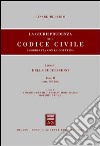 La giurisprudenza sul Codice civile. Coordinata con la dottrina (2/2) libro
