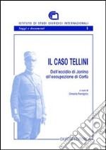 Il caso Tellini. Dall'eccidio di Janina all'occupazione di Corfù libro