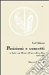 Posizioni e concetti. In lotta con Weimar-Ginevra-Versailles 1923-1939 libro di Schmitt Carl Caracciolo A. (cur.)