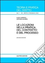 Le locazioni nella pratica del contratto e del processo