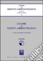 L'esame di diritto amministrativo. Con CD-ROM libro