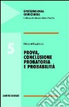 Prova, conclusione probatoria e probabilità libro