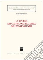 La riforma del Consiglio di sicurezza delle Nazioni Unite