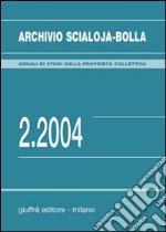 Archivio Scialoja-Bolla (2004). Vol. 2 libro