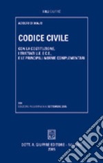 Codice civile. Con la Costituzione, i trattati U.E. e C.E. e le principali norme complementari libro