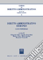 Diritto amministrativo europeo. Casi e materiali libro