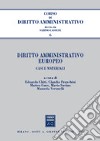 Diritto amministrativo europeo. Casi e materiali libro