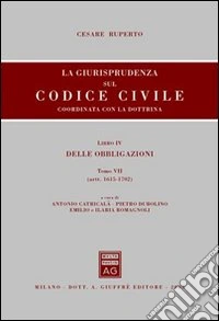 La giurisprudenza sul Codice civile. Coordinata con la dottrina (4/7) libro