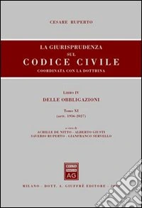La giurisprudenza sul Codice civile. Coordinata con la dottrina (4/11) libro