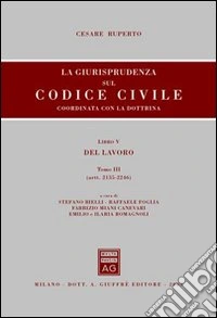 La giurisprudenza sul Codice civile. Coordinata con la dottrina (5/3) libro