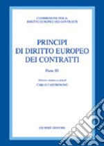 Principi di diritto europeo dei contratti. Vol. 3 libro