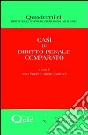 Casi di diritto penale comparato libro