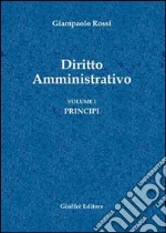 Diritto amministrativo. Vol. 1: Principi libro