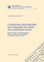 Il principio del contraddittorio nella formazione della prova nella Costituzione italiana