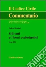 Gli enti e i beni ecclesiastici. Art. 831 libro