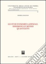 Gli studi economico-aziendali. Riflessioni sui metodi quantitativi