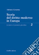 Storia del diritto moderno in Europa. Vol. 2: Le fonti e il pensiero giuridico libro