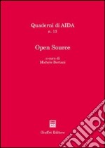 Open Source. Atti del Convegno (Foggia, 2-3 luglio 2004) libro