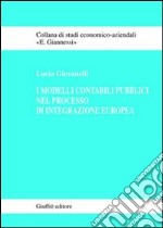 I modelli contabili pubblici nel processo di integrazione europea libro