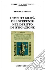 L'imputabilità del serpente nel delitto di istigazione libro