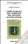 L'imputabilità del serpente nel delitto di istigazione libro