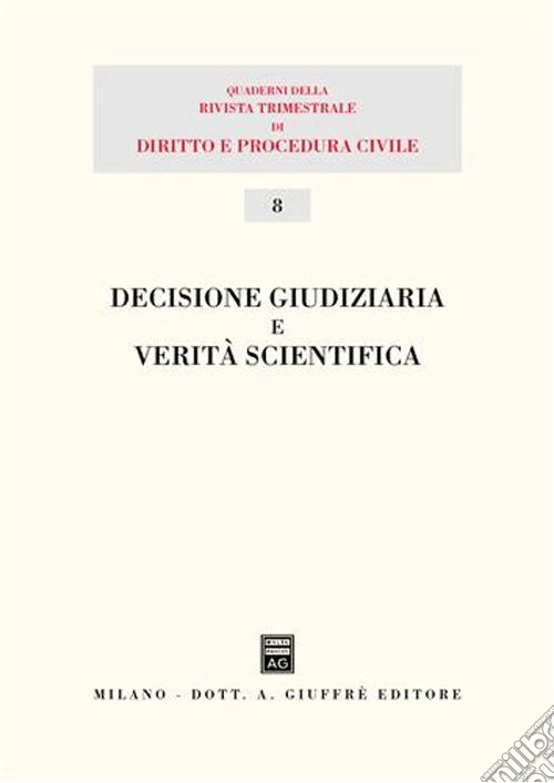 Decisione giudiziaria e verità scientifica