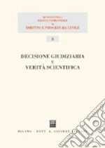 Decisione giudiziaria e verità scientifica libro